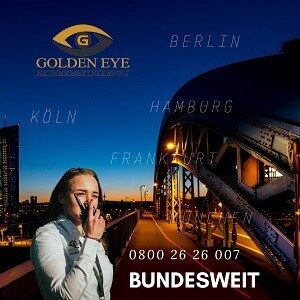 bundesweite Sicherheitsdienstleistungen - Golden Eye Sicherheitsdienst GmbH